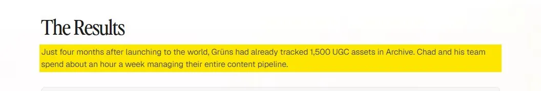 Archive's own case study page on Grüns, the line 'Just four months after launching to the world, Grüns had already tracked 1,500 UGC assets in Archive' highlighted