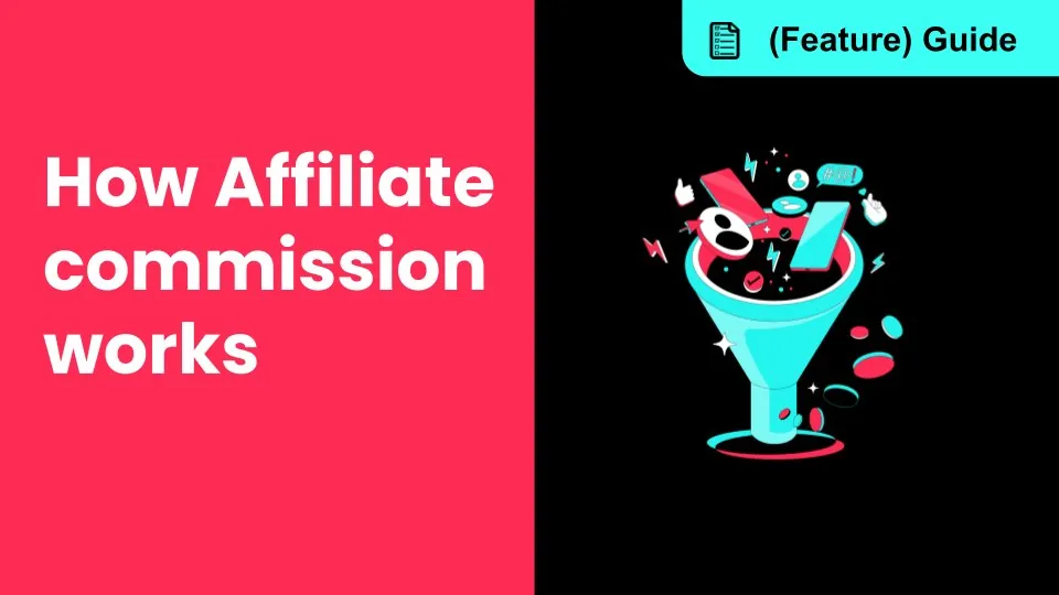 TikTok's guide cover reading How affiliate commission works