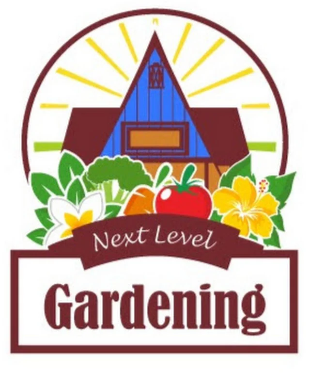 Next Level Gardening - Gardening